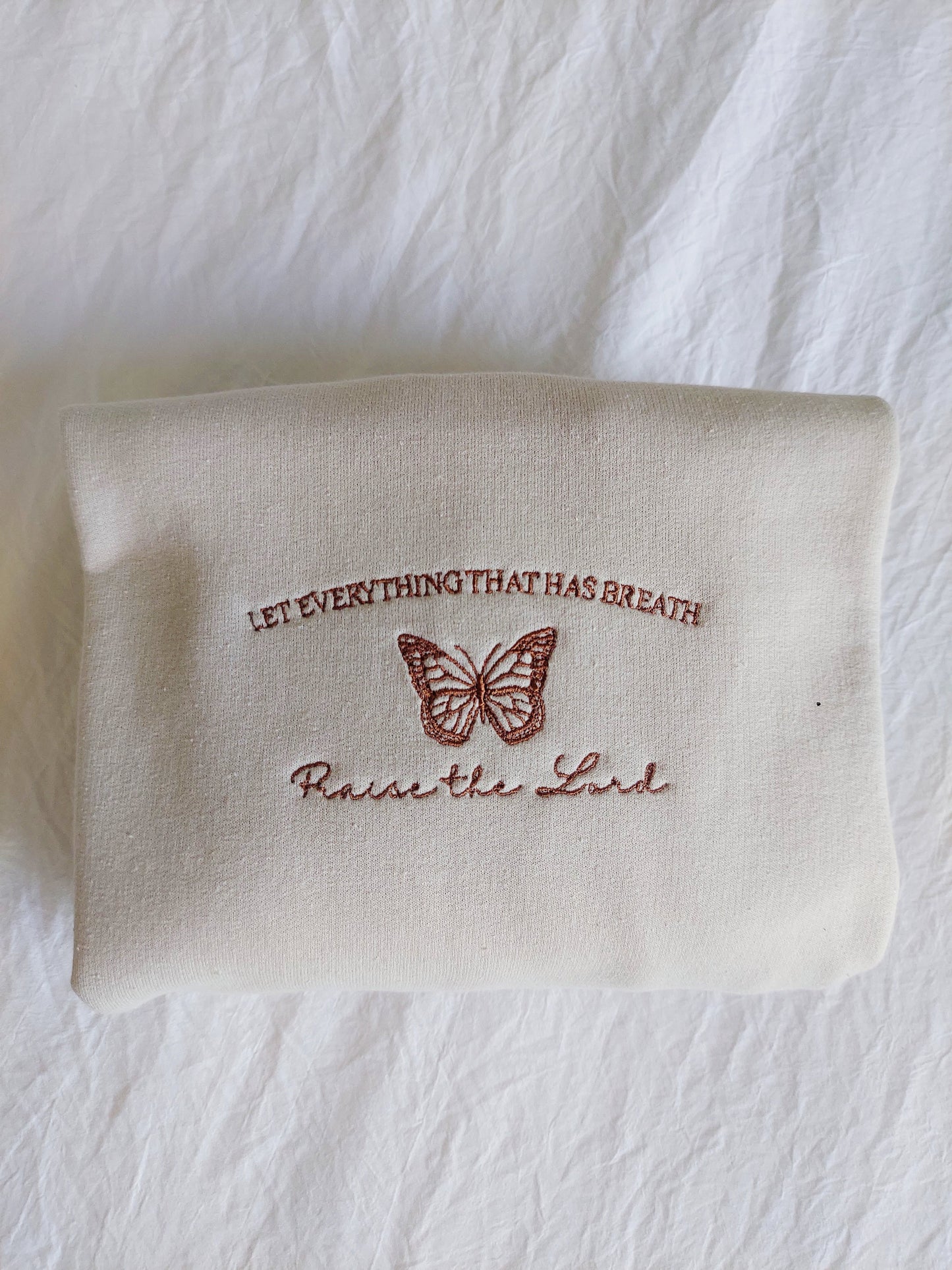 Let Everything That Has Breath Praise The Lord Embroidered Crew / Beige