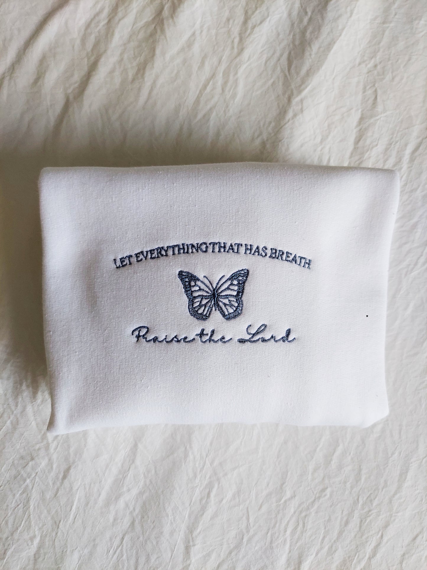 Let Everything That Has Breath Praise The Lord Embroidered Crew / White