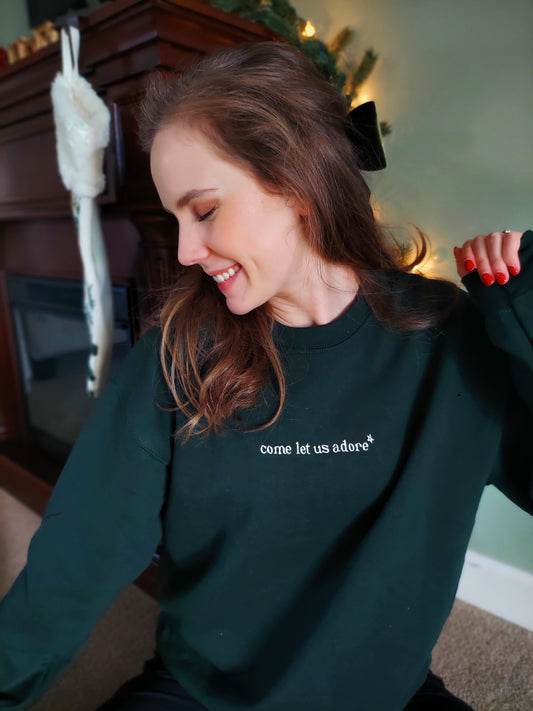 Come Let Us Adore Embroidered Crew / Green