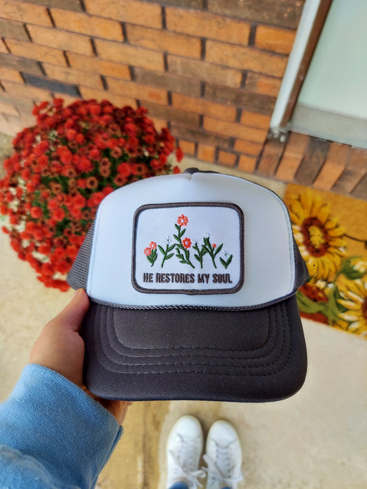 He Restores My Soul / Embroidered Trucker Hat